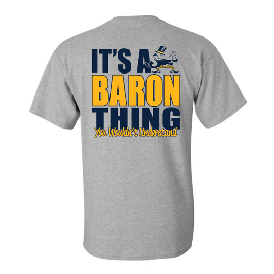 B-CC It's A Baron Thing Short Sleeve Tee - DISCONTINUED DESIGN